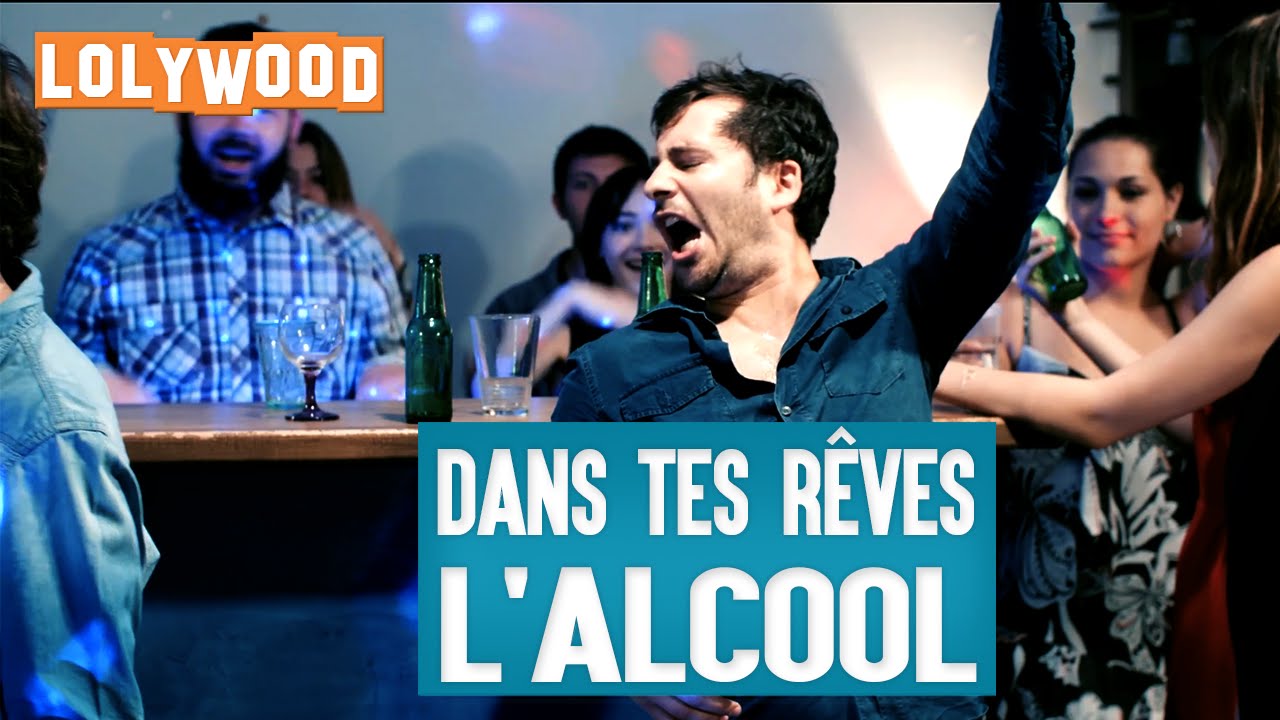 Dans tes r&ecirc;ves : L'alcool