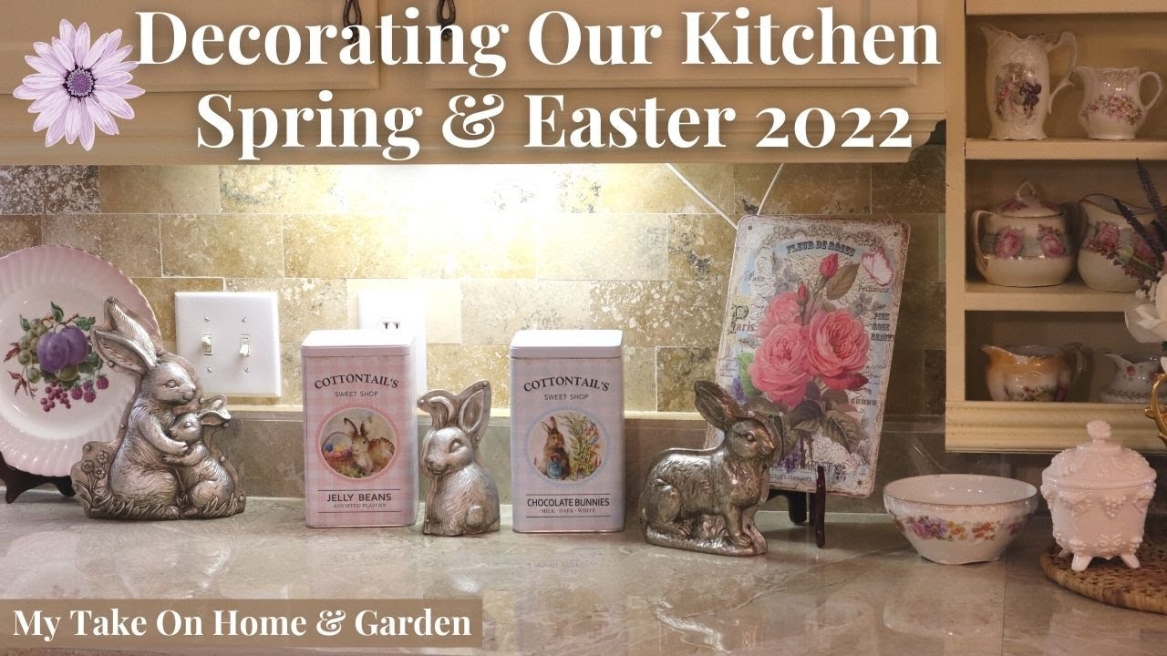 Decorating Our Kitchen For Spring Easter 2022! & Easter Fireplace Refresh