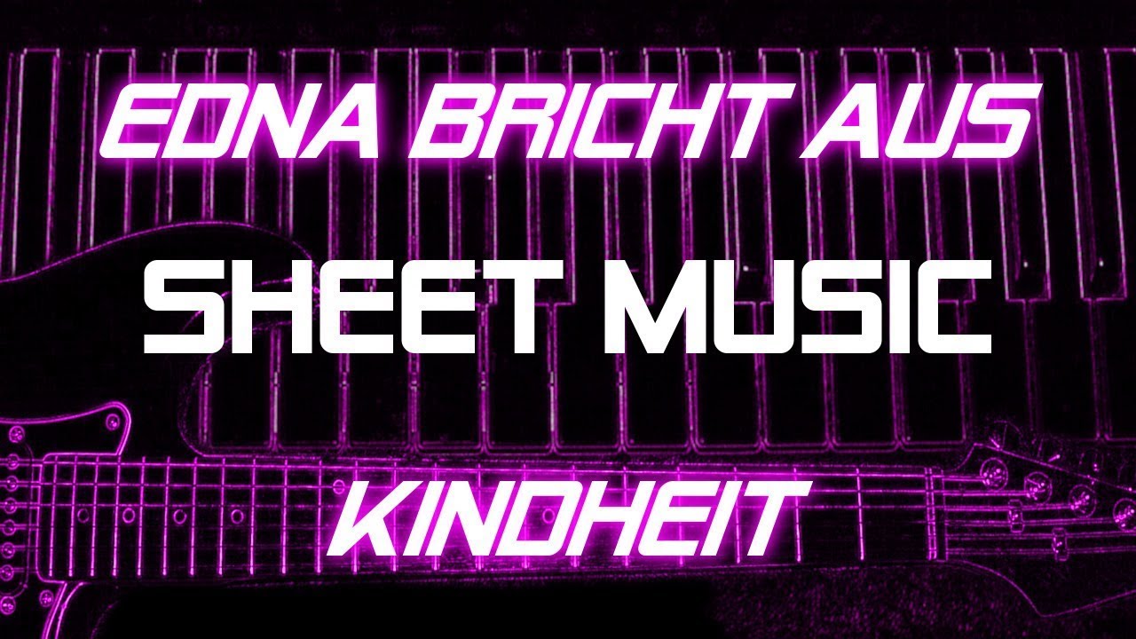 [Let´s Play Music] Edna bricht aus - Kindheit - SHEET MUSIC