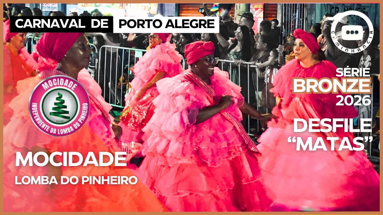 Desfile da Mocidade Independente da Lomba do Pinheiro - Carnaval de Porto Alegre 2026 - SÉRIE BRONZE