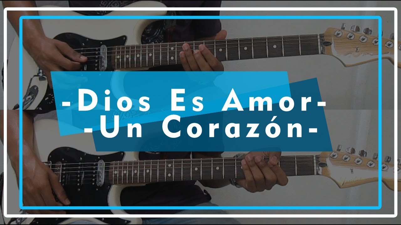 Dios es amor - Un Coraz&oacute;n // Cover Guitarra - Caleb Manjarres