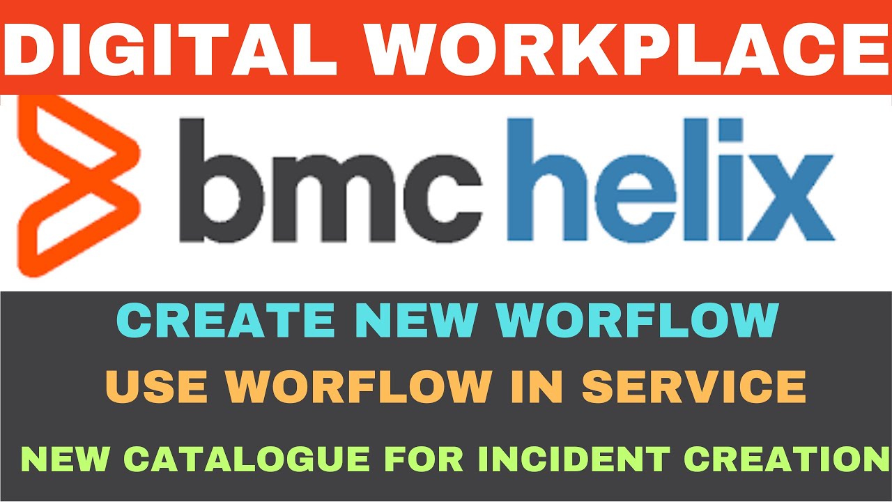 BMC Helix | BMC Helix Digital Workspace | Create Workflow | Create Service | Live Issue fixing