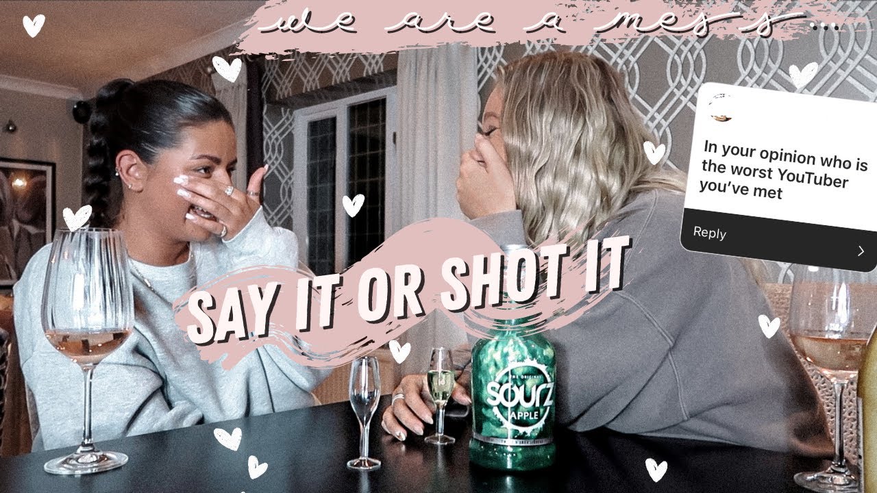 SAY IT OR SHOT IT ft. MY BESTIE GEORGIA MAY · BOYFRIEND DRAMA?! We Said Too Much... | Emily Philpott