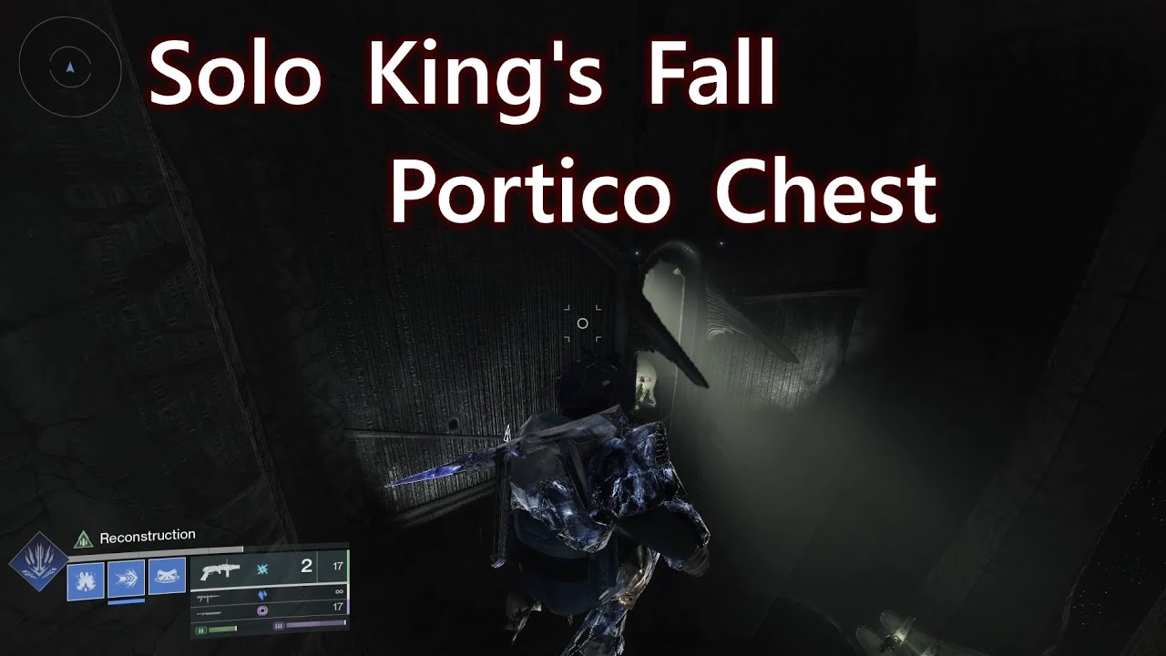 Yet another Kings Fall Portico Skip, solo chest any class