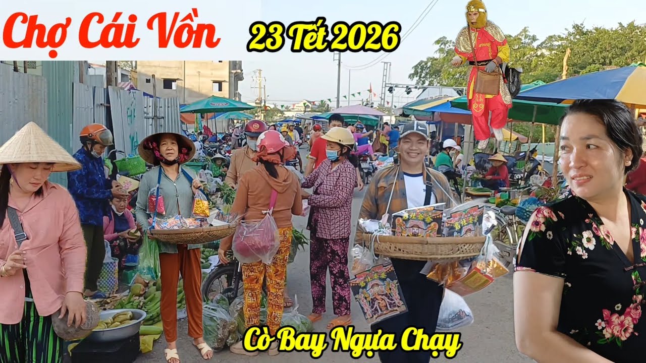 Lột X&aacute;c ho&agrave;n to&agrave;n mới Chợ C&aacute;i Vồn - B&igrave;nh Minh -Vĩnh Long ,ngập tr&agrave;n hoa quả c&aacute; t&ocirc;m chuẩn bị đ&oacute;n tết 