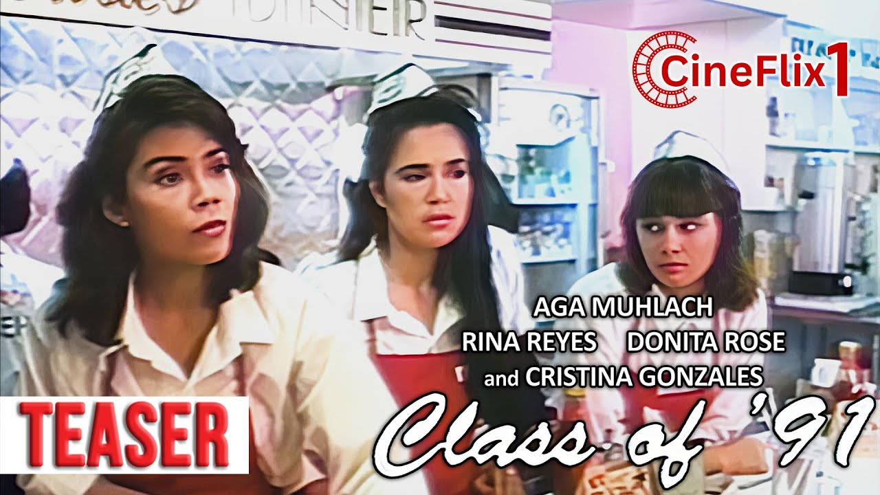 CLASS OF '91 | TEASER 2 | Aga Muhlach, Rina Reyes, Donita Rose, Cristina Gonzales