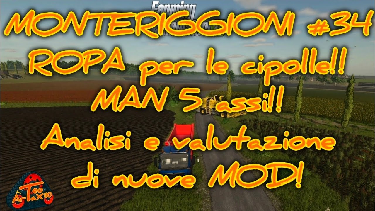 MONTERIGGIONI #34 ROPA per le cipolle!! MAN 5 assi!! Analisi e valutazione di nuove MOD!