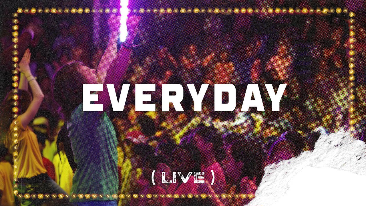 Everyday (Live)