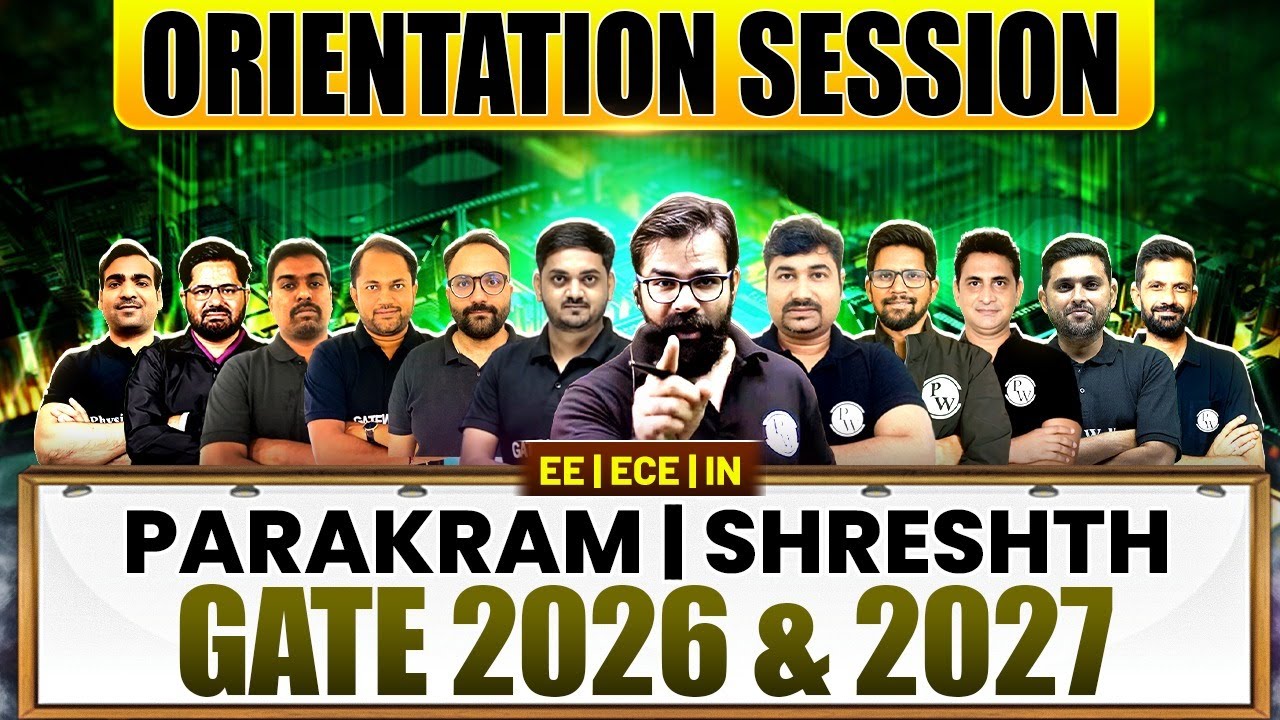 GATE 2026 / 2027 Preparation | EE / ECE / IN | Parakram & Shreshth Batch Orientation Session