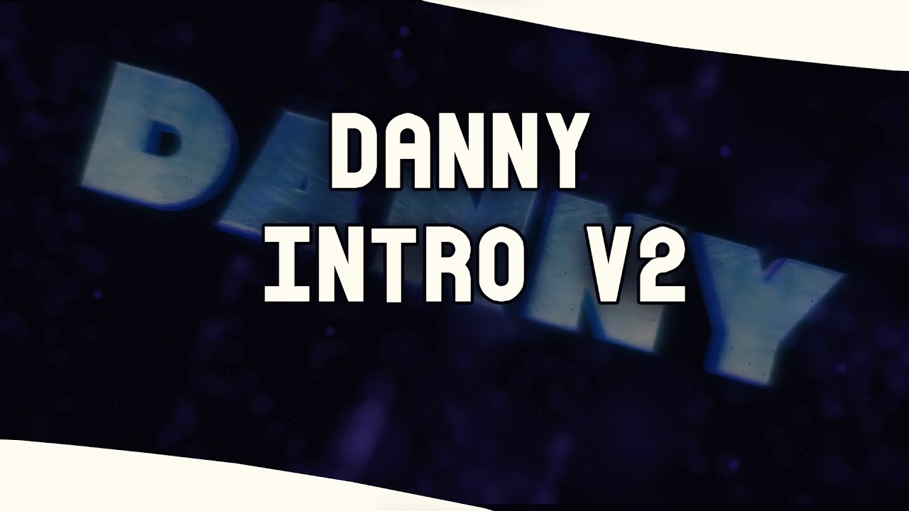 Intro DannyReturns V2 | (Massen)Dual ft. RuuzMotions | VentixFX