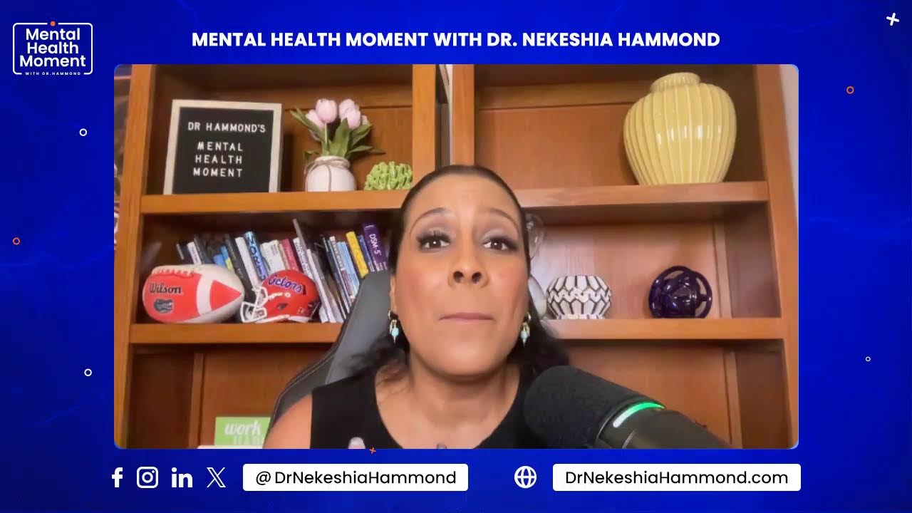 Mental Health Moment with Dr. Hammond
