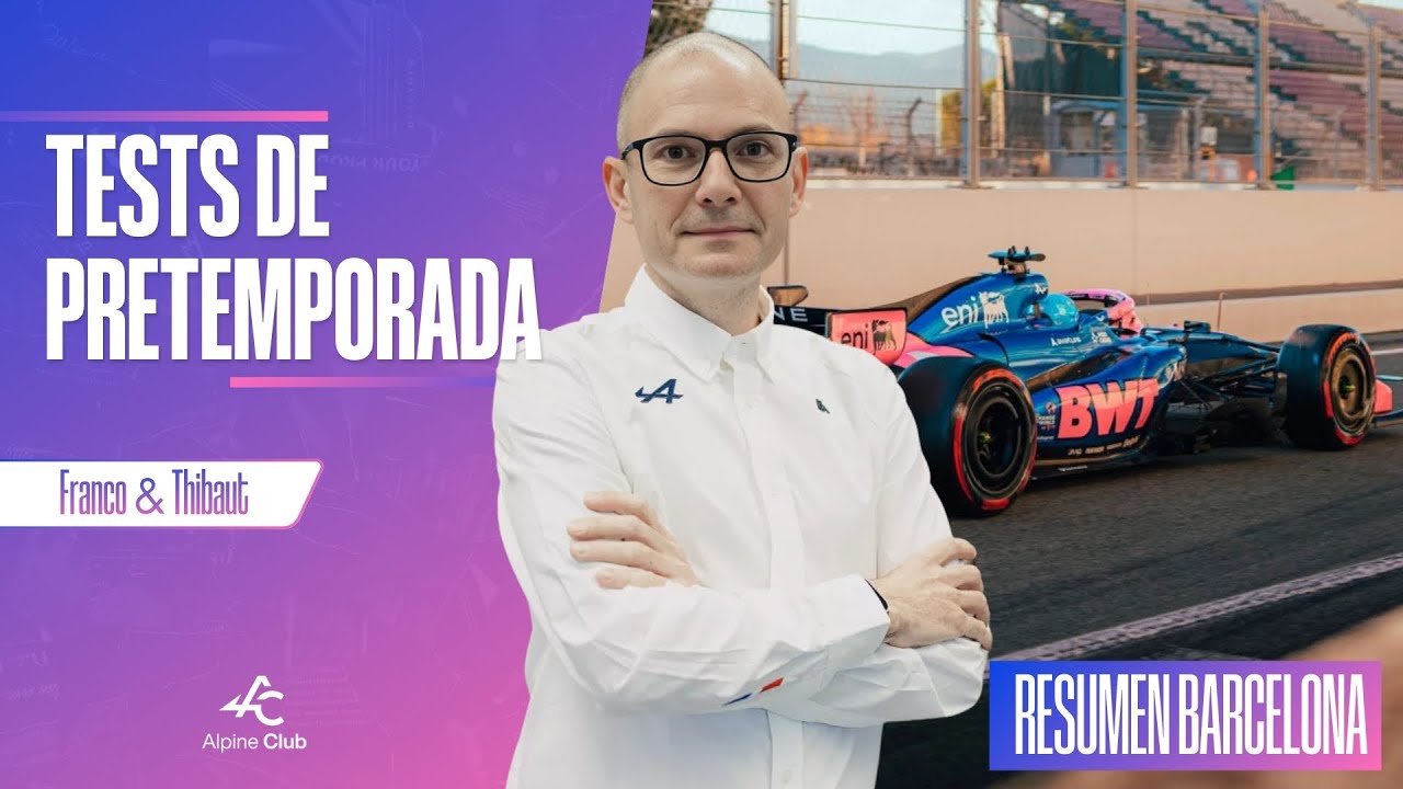Alpine en Barcelona: qué muestran realmente los tests y qué podemos esperar