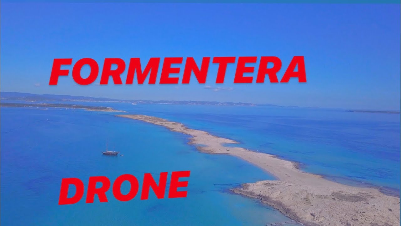 Formentera Drone ( Aerial View ) || 2020 || 🏝 ✨ 🏖 🇪🇸