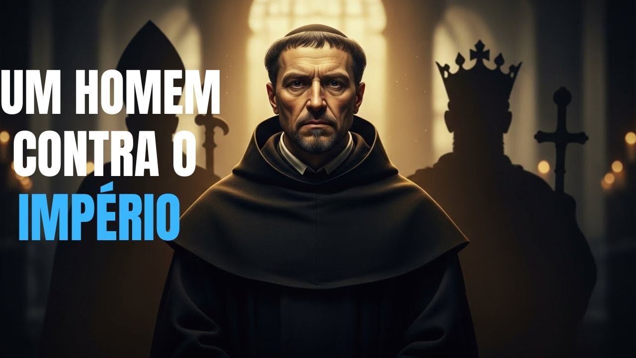 O Homem Que Desafiou Reis, Papas e Pagou o Preço da História.