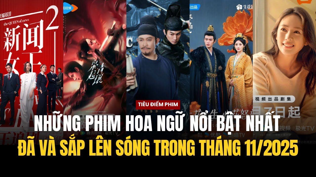 NHỮNG PHIM HOA NGỮ NỔI BẬT NHẤT Đ&Atilde; V&Agrave; SẮP L&Ecirc;N S&Oacute;NG TRONG TH&Aacute;NG 11 NĂM 2025
