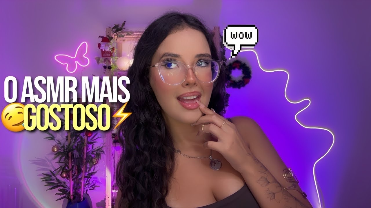 ASMR SUPER GOSTOSO PARA TE ARREPIAR POR COMPLETO ⚡️🤤 