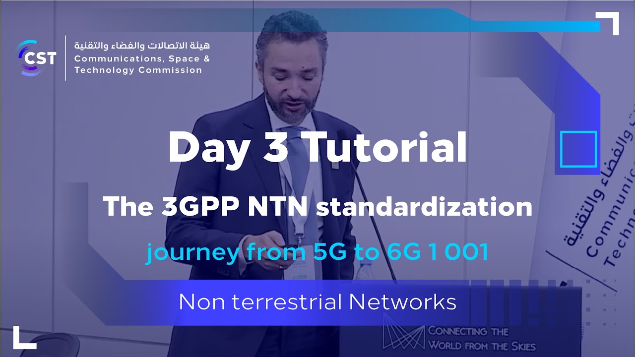 Day 3   Tutorial iii The 3GPP NTN standardization journey from 5G to 6G 1 001