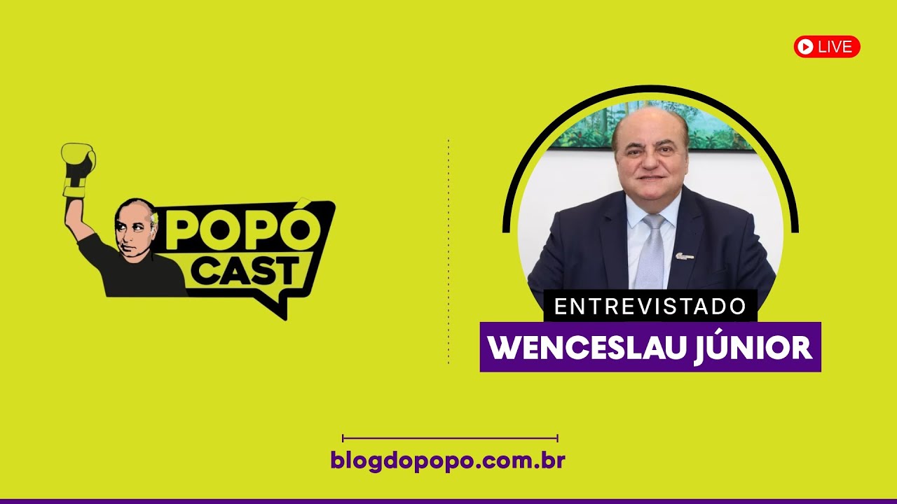 Podcast do Popó #11 - Convidado: Wenceslau Júnior