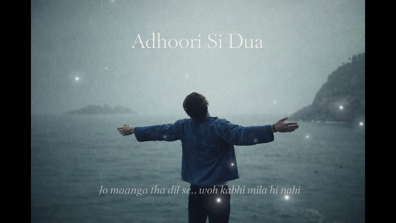 Adhoori Si Dua 💔 | Heart Touching Sad Song 2026 | Hindi Emotional Song