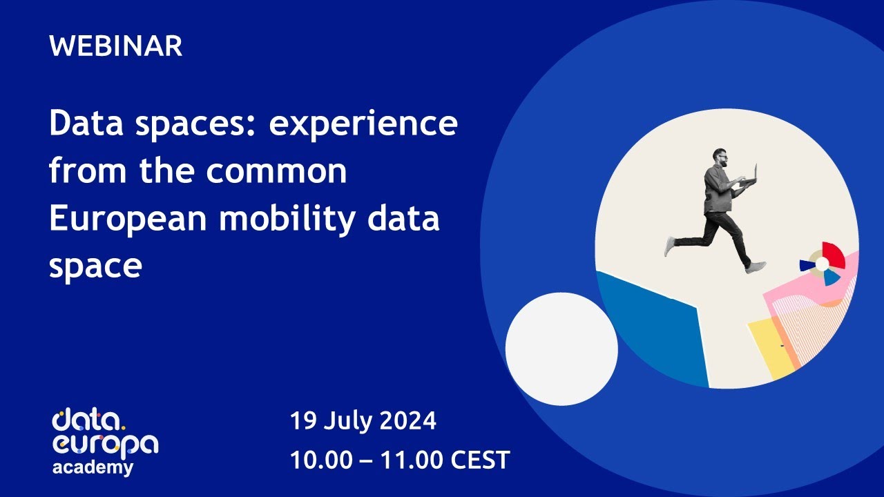 'Data spaces: experience from the common European mobility data space' data.europa academy