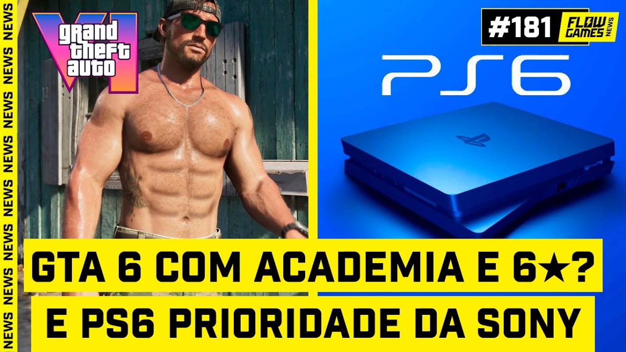 GTA 6 com ACADEMIA e 6 ESTRELAS? E PLAYSTATION 6 &eacute; PRIORIDADE da SONY - #FGN #181