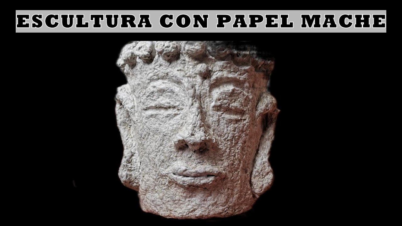 Esculpe con Papel Mache