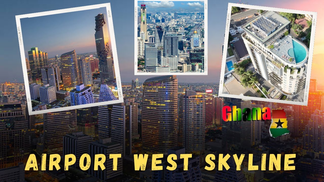 See Why Airport West is the Beverly Hills of Accra Ghana 🇬🇭!