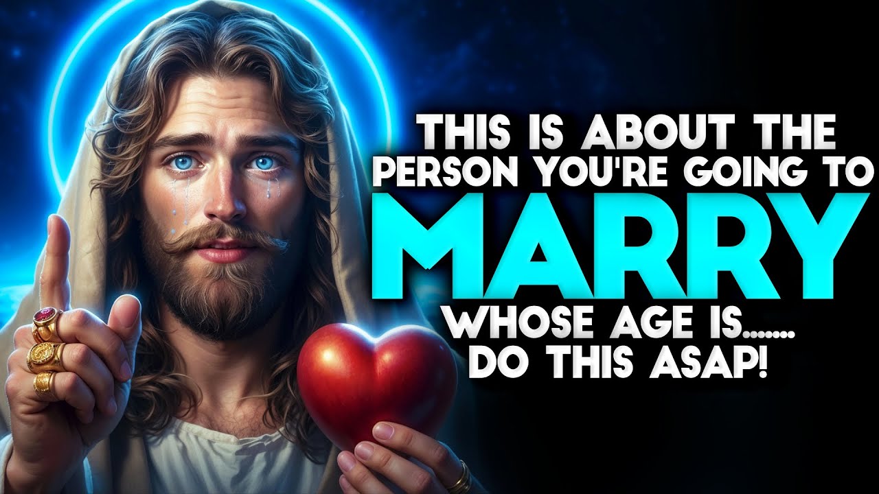 GOD SAYS: THIS IS ABOUT THE PERSON YOU'RE GOING TO MARRY| God message Today God message |God Support