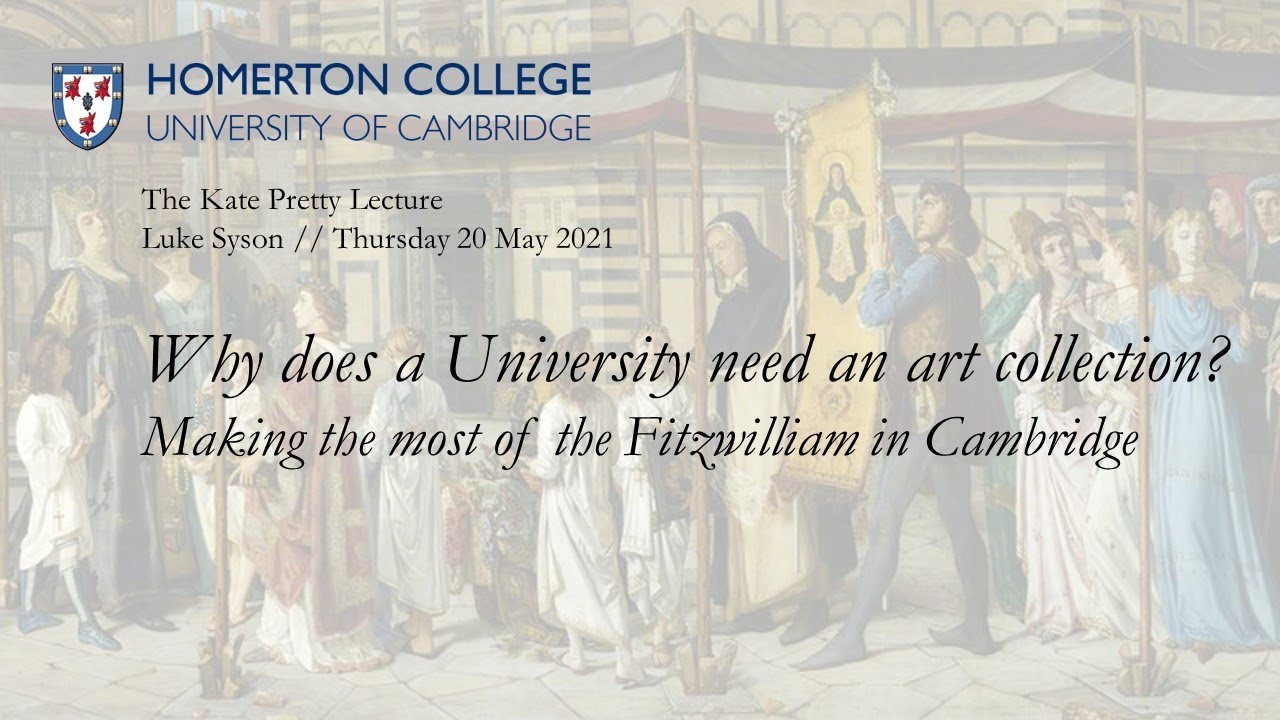 Kate Pretty Lecture 2021:  Why does a University need an art collection?