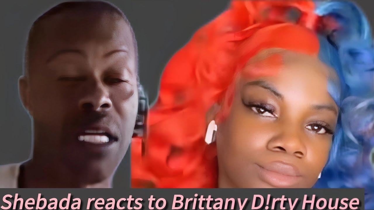 Shebada reacts to Brittany Goffe D!rty House!!!!
