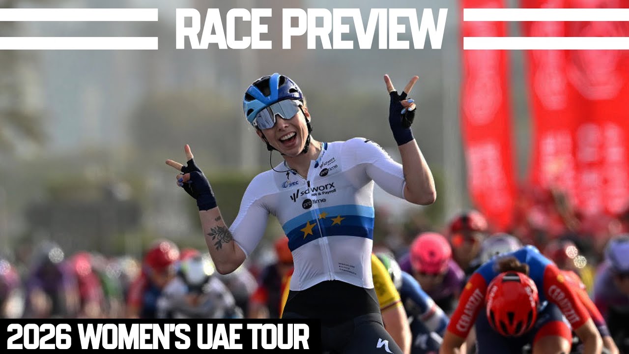 2026 UAE Women's Tour PREVIEW | EARLY SEASON SHOWDOWN