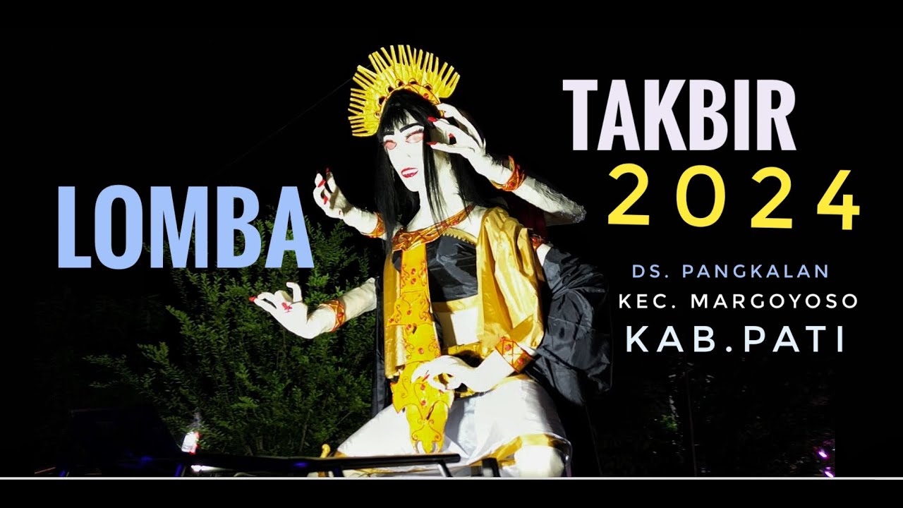 LOMBA TAKBIR KELILING DESA PANGKALAN TAHUN 2024