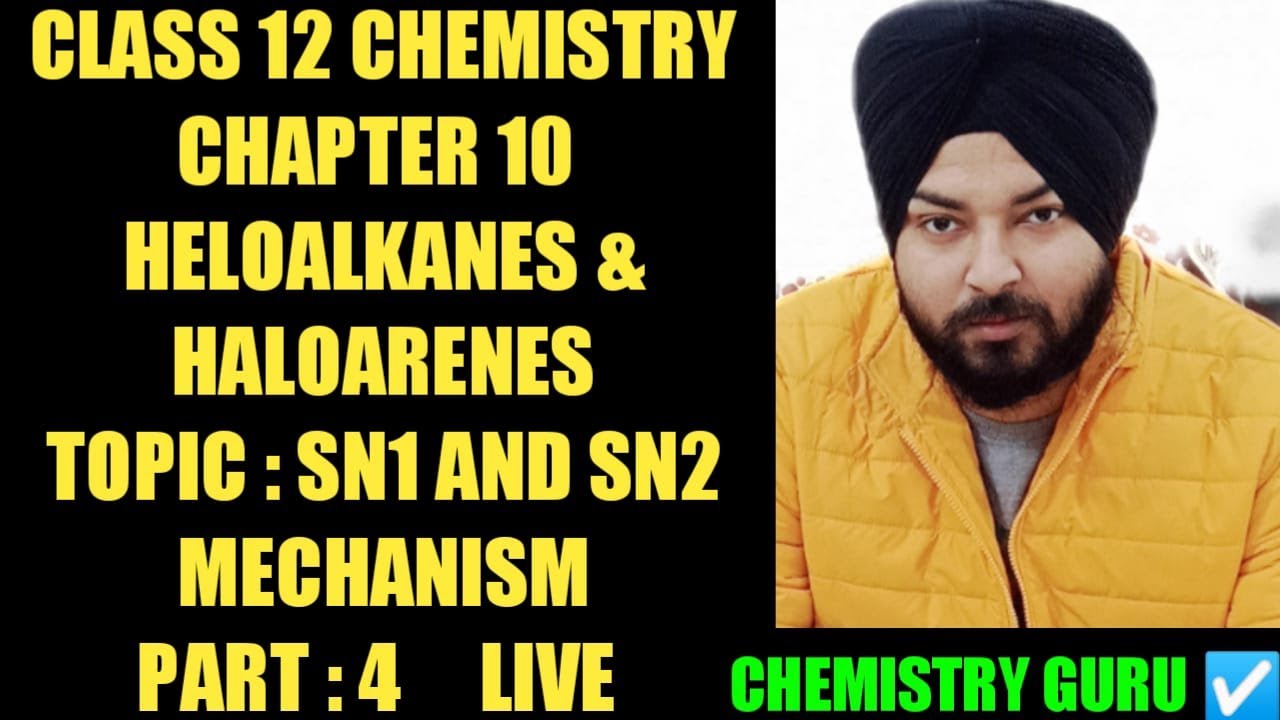 SN2 and  SN1 mechanism haloalkanes and haloarenes class 12 chemistry || part 5