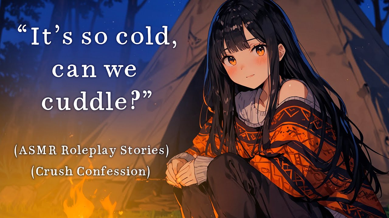 ASMR Camping with your friend (crush confessions)(friends to more)(campfire)(cuddles)(F4M)(F4A)