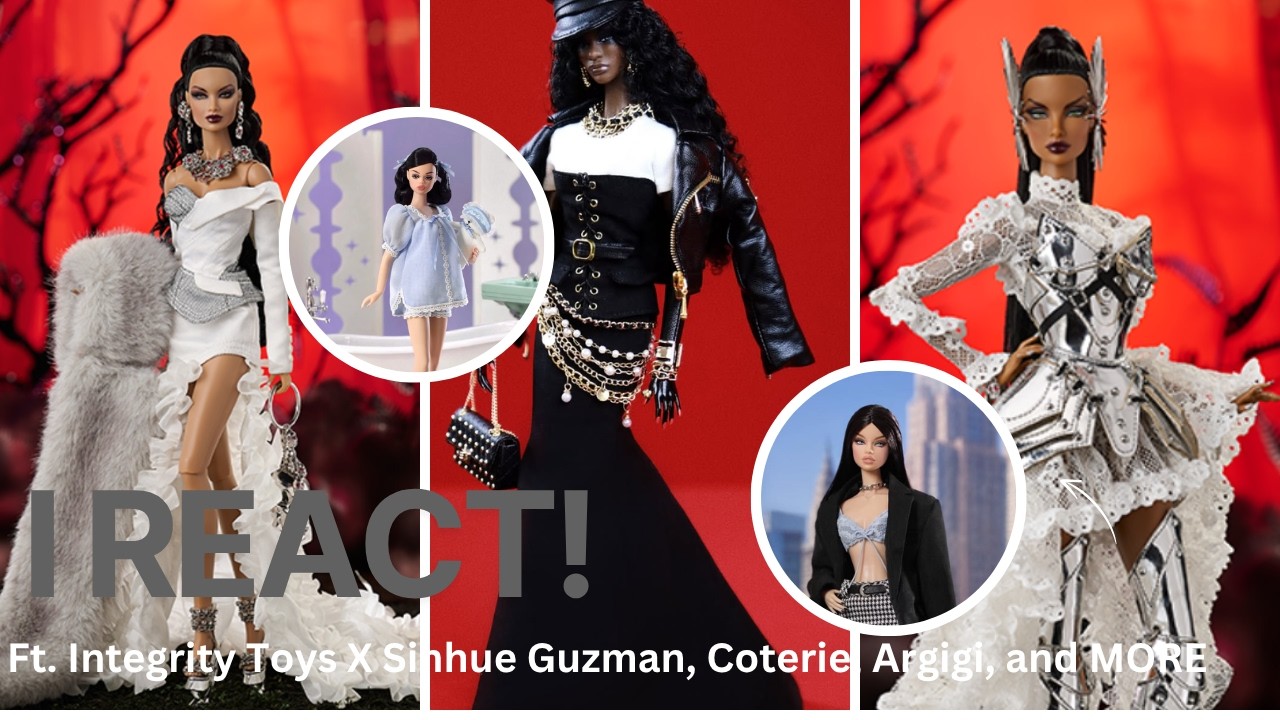 РЕАКЦИЯ на новинки: Integrity Toys X Sinhue Guzman, куклы GMCOLL MTO, Coterie Doll и МНОГОЕ ДРУГОЕ!