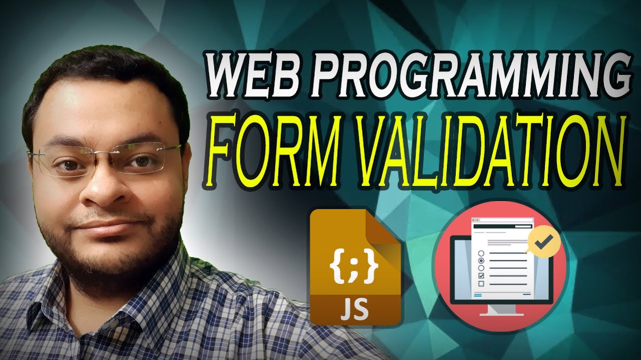 Web Programming: Form Validation using JavaScript شرح بالعربي