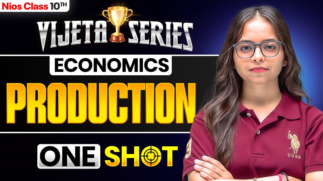 NIOS Class 10th Economics Chapter 7 | Production | Vijeta Series