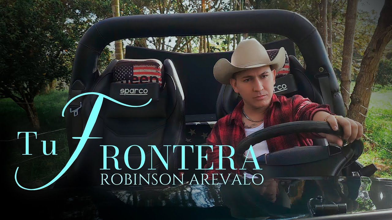 Tu Frontera - Robinson Arevalo (VIDEO OFICIAL)