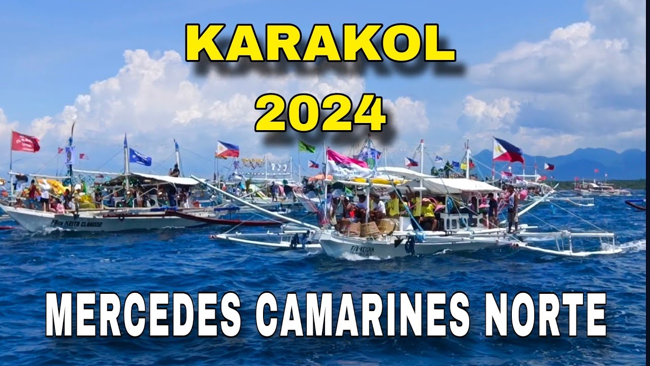 KARAKOL 2024 @ Mercedes Camarines Norte