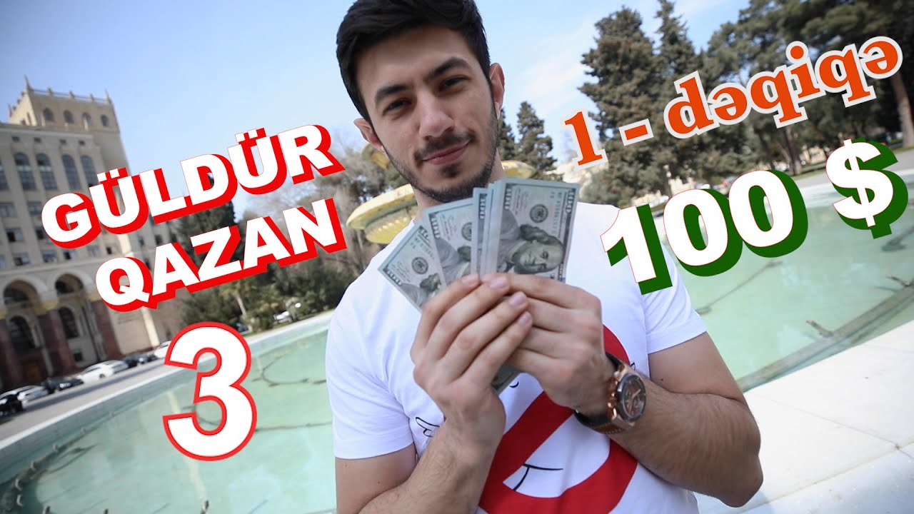 GÜLDÜR QAZAN #3 - Məni güldür 100 dollar qazan