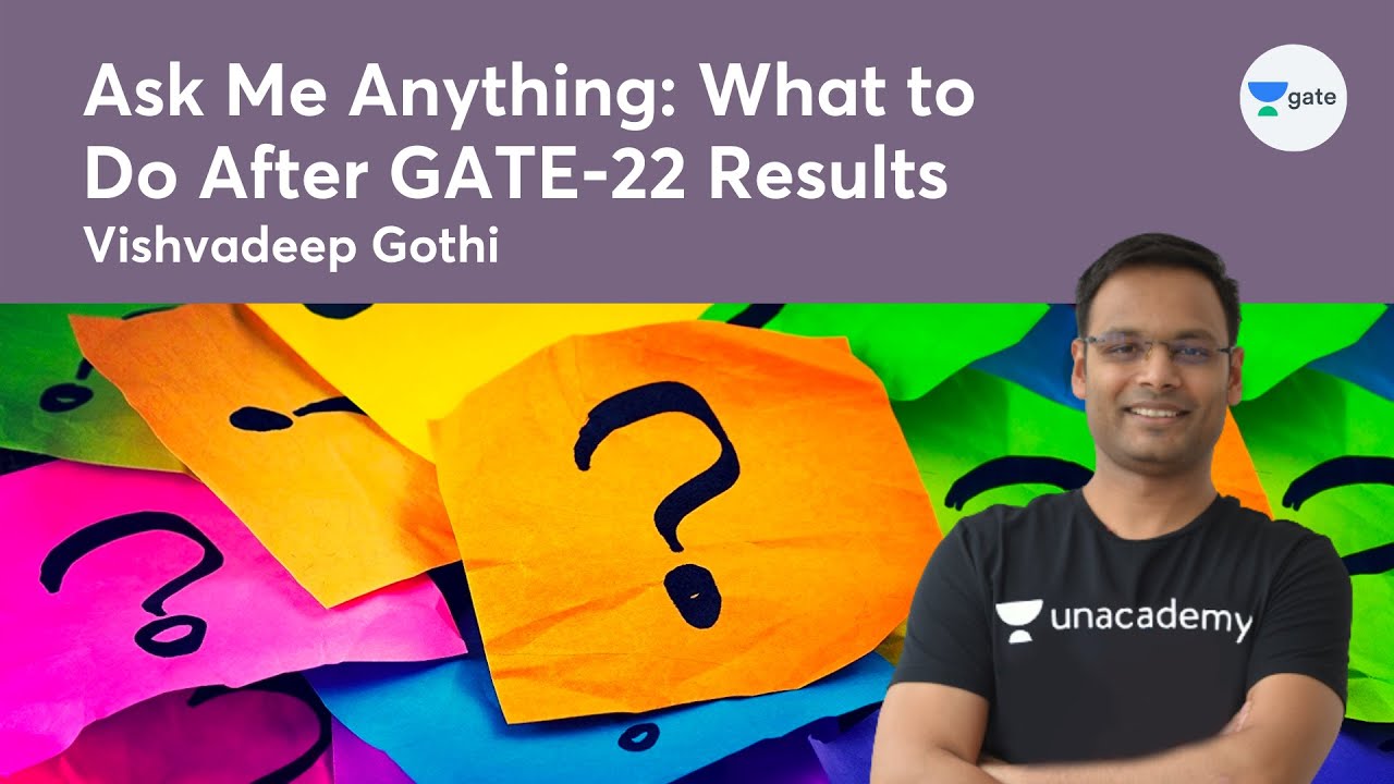 Ask Me Anything: What to Do After GATE-22 Results | Vishavadeep Gothi