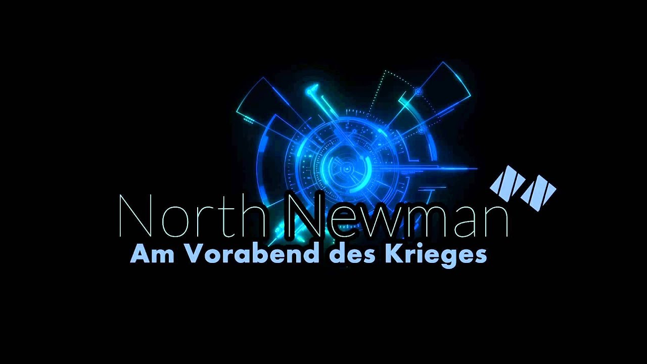 North Newman- Vorabend des krieges
