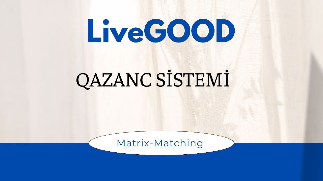 LivGood/ Qazanc sistemi