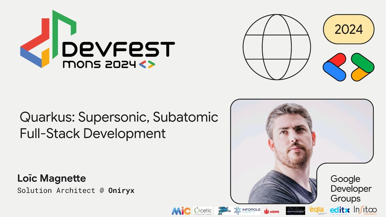 [DevFest 2024] Quarkus: Supersonic, Subatomic Full-Stack Development - by Loic Magnette
