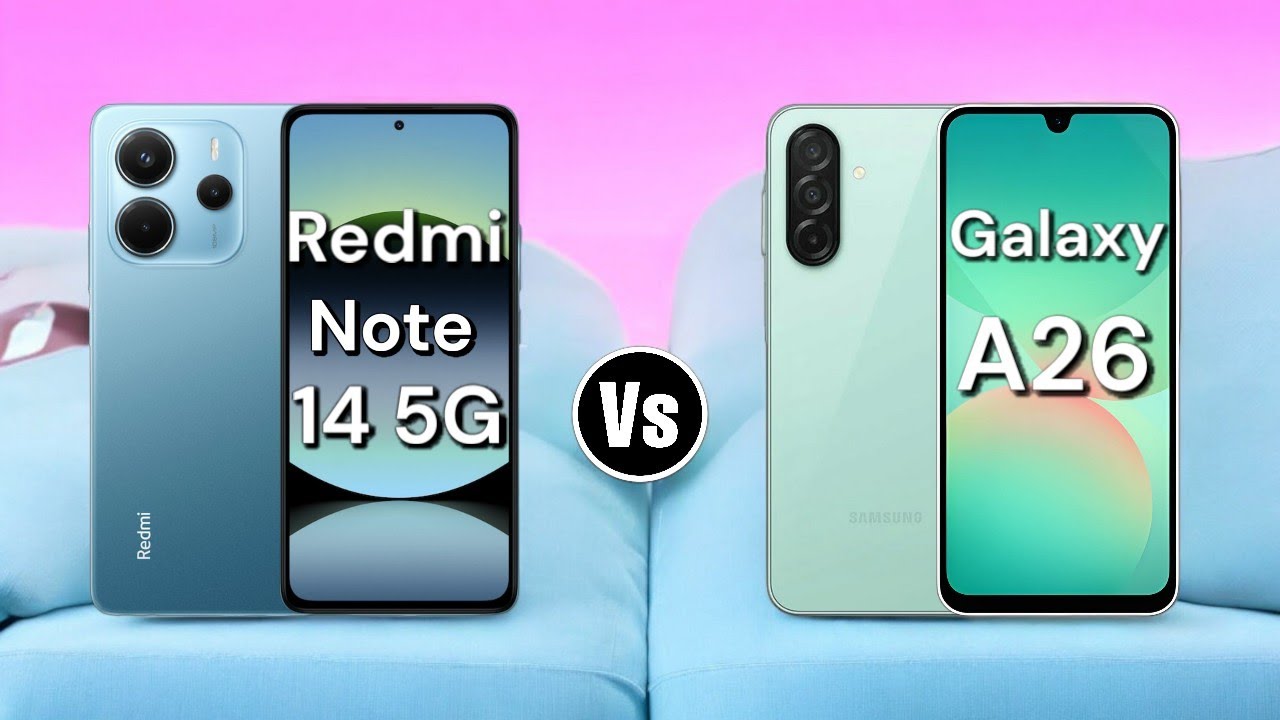 Redmi Note 14 5G Vs Samsung Galaxy A26 ||🤔من الأفضل