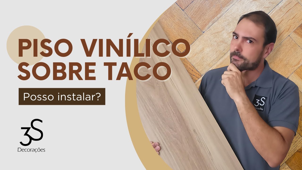 Piso vinílico sobre taco,  posso instalar?