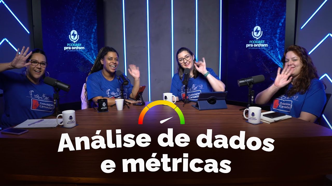 Análise de dados e métricas - Podcast Pra Ontem - ep.58