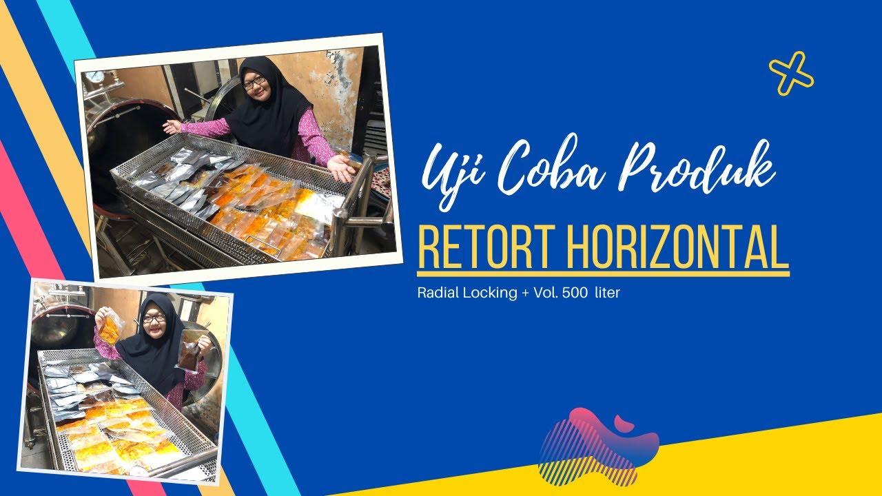 Uji Coba Produk Mesin Retort Horizontal | 081217576760