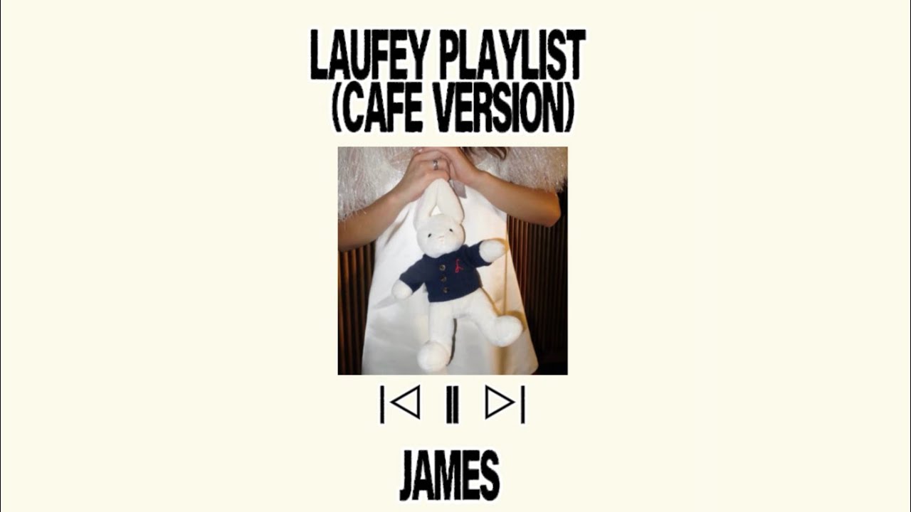 laufey playlist (café version) ✩