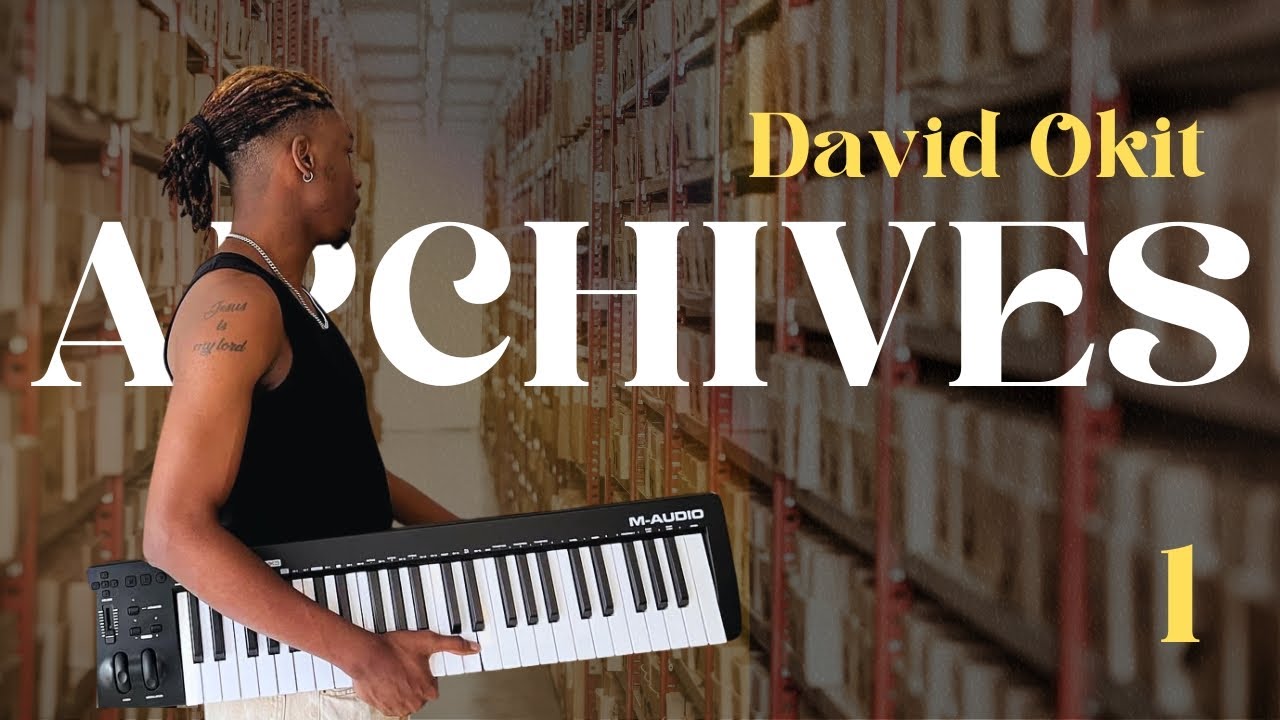 DAVID OKIT ARCHIVES VOL. 1 - Playlist Chrétienne (A Christian Music Playlist)